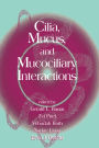 Cilia, Mucus, and Mucociliary Interactions