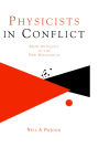 Physicists in Conflict: From Antiquity to the New Millennium