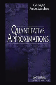 Title: Quantitative Approximations, Author: George Anastassiou