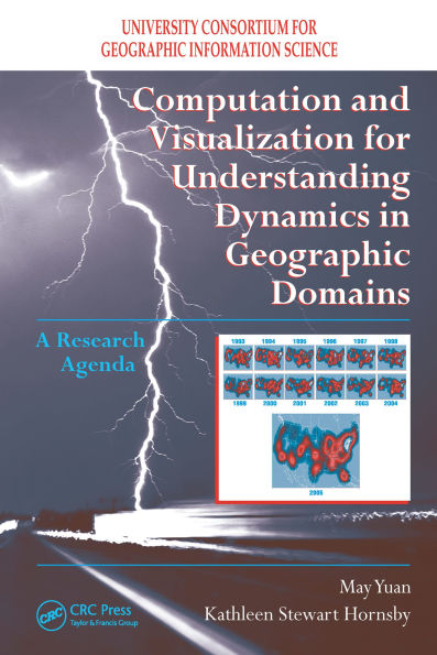 Computation and Visualization for Understanding Dynamics in Geographic Domains: A Research Agenda