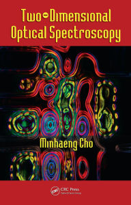 Title: Two-Dimensional Optical Spectroscopy, Author: Minhaeng Cho