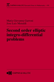 Title: Second Order Elliptic Integro-Differential Problems, Author: Maria Giovanna Garroni