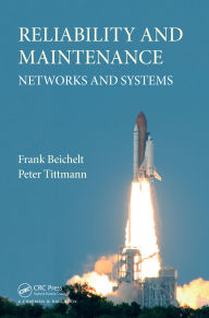 Title: Reliability and Maintenance: Networks and Systems, Author: Frank Beichelt