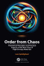 Order from Chaos: Theoretical Principles and Practical Aspects of the New Class of High-Entropy Materials