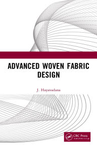 Title: Advanced Woven Fabric Design, Author: J. Hayavadana