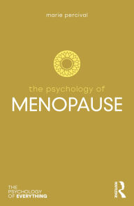 Title: The Psychology of Menopause, Author: Marie Percival