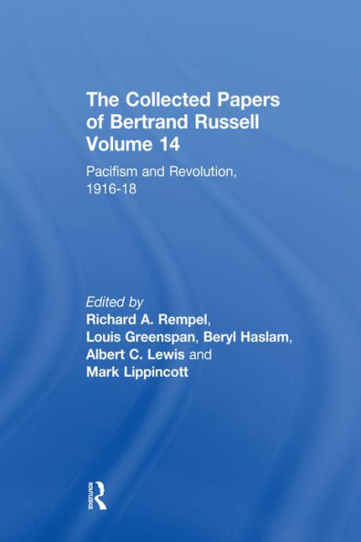 The Collected Papers of Bertrand Russell, Volume 14: Pacifism and Revolution, 1916-18