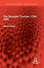 The Georgian Triumph, 1700-1830