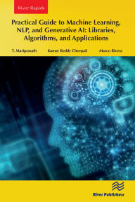 Title: Practical Guide to Machine Learning, NLP, and Generative AI: Libraries, Algorithms, and Applications, Author: T. Mariprasath