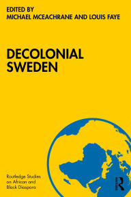 Title: Decolonial Sweden, Author: Michael McEachrane