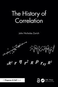 Title: The History of Correlation, Author: John Nicholas Zorich