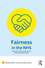 Fairness in the NHS: Towards a Fairer Future for the National Health Service