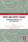 Trust and Supply Chains: Information Asymmetry in the Agri-Food Sector
