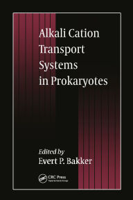 Title: Alkali Cation Transport Systems in Prokaryotes, Author: E. P. Bakker