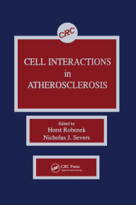 Title: Cell Interactions in Atherosclerosis, Author: Horst Robenek