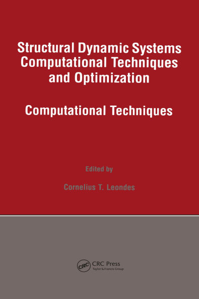 Structural Dynamic Systems Computational Techniques and Optimization: Computational Techniques