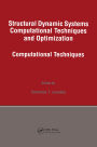 Structural Dynamic Systems Computational Techniques and Optimization: Computational Techniques