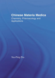 Title: Chinese Materia Medica: Chemistry, Pharmacology and Applications, Author: You-Ping Zhu