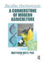 Bacillus thuringiensis: A Cornerstone of Modern Agriculture