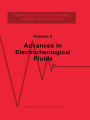 Advances in Electrorheological Fluids, Volume II