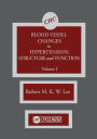 Blood Vessel Changes in Hypertension Structure and Function, Volume I