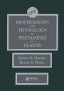 Biochemistry and Physiology of Polyamines in Plants