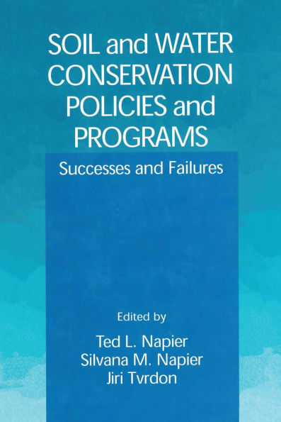 Soil and Water Conservation Policies and Programs: Successes and Failures