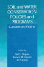 Soil and Water Conservation Policies and Programs: Successes and Failures