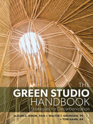 Title: The Green Studio Handbook: Strategies for Decarbonization, Author: Alison G. Kwok