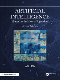 Title: Artificial Intelligence: Humans at the Heart of Algorithms, Author: Alan Dix