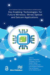 Title: Key enabling technologies for future wireless, wired, optical and satcom applications, Author: Björn Debaillie