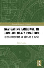 Navigating Language in Parliamentary Practice: Between Courtesy and Conflict in Japan