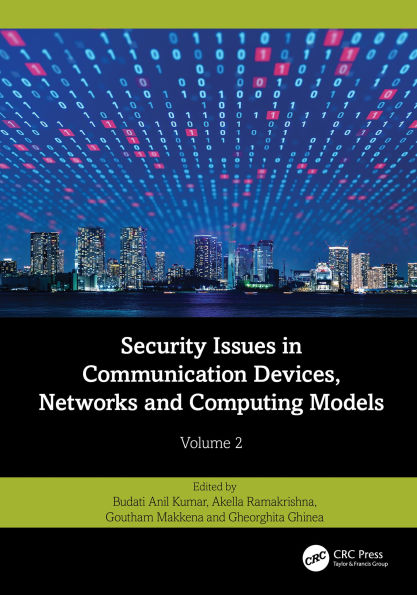 Security Issues in Communication Devices, Networks and Computing Models: Volume 2