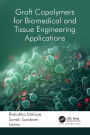 Graft Copolymers for Biomedical and Tissue Engineering Applications