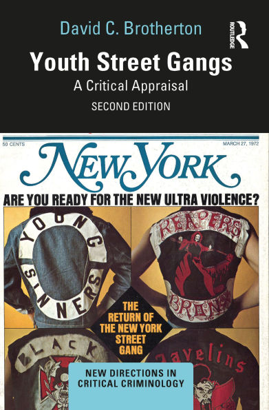 Youth Street Gangs: A Critical Appraisal