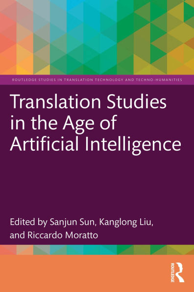 Translation Studies in the Age of Artificial Intelligence