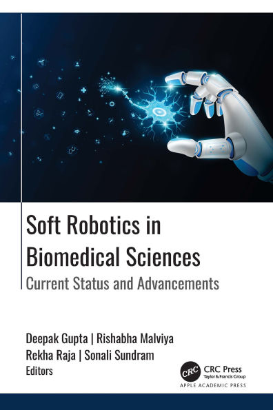 Soft Robotics in Biomedical Sciences: Current Status and Advancements