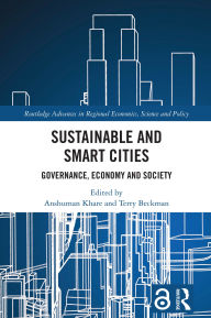 Title: Sustainable and Smart Cities: Governance, Economy and Society, Author: Anshuman Khare