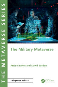 Title: The Military Metaverse, Author: Andy Fawkes