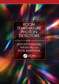 Title: Room Temperature Photon Detectors, Author: Antoni Rogalski