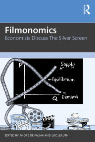 Title: Filmonomics: Economists Discuss the Silver Screen, Author: André de Palma