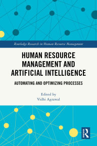 Title: Human Resource Management and Artificial Intelligence: Automating and Optimizing Processes, Author: Vidhi Agrawal