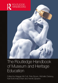 Title: The Routledge Handbook of Museum and Heritage Education, Author: Maggie McColl