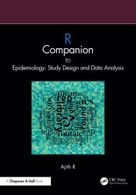Title: R Companion to Epidemiology: Study Design and Data Analysis, Author: Ajith R