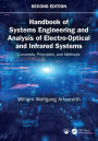 Handbook of Systems Engineering and Analysis of Electro-Optical and Infrared Systems: Concepts, Principles, and Methods