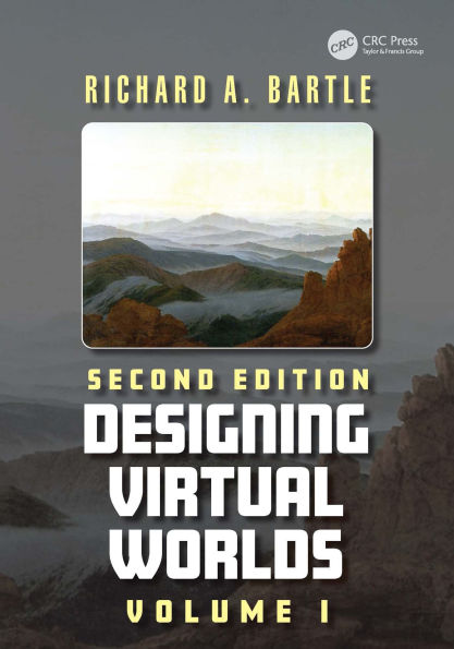 Designing Virtual Worlds: Volume I