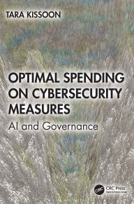 Title: Optimal Spending on Cybersecurity Measures: AI and Governance, Author: Tara Kissoon