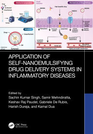 Title: Application of Self-Nanoemulsifying Drug Delivery Systems in Inflammatory Diseases, Author: Sachin Kumar Singh