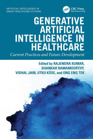 Title: Generative Artificial Intelligence in Healthcare: Current Practices and Future Development, Author: Rajendra Kumar