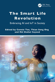 Title: The Smart Life Revolution: Embracing AI and IoT in Society, Author: Connie Tee